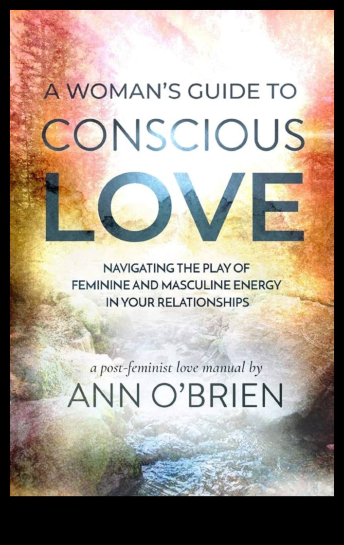 الالتزام الواعي: التنقل في طريق الحب الواعي